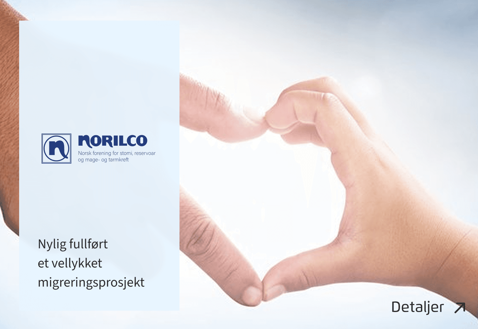 Plakat av to hender som skaper et hjerte og logoen til Norilco. Teksten sier "nylig fullført et vellykket migreringsprosjekt".